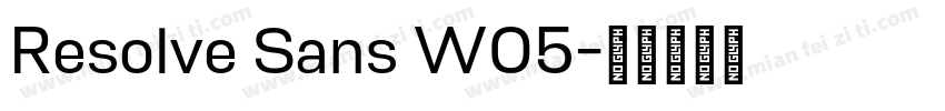 Resolve Sans W05字体转换